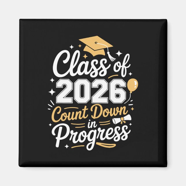 Cl Of 2026 Graduation Count Down In Progress Gradu Magnet (Front)