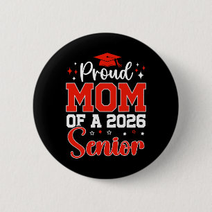 Cl Of 2026 Proud Mum Of A Cl Of 2026 Senior Mum 20 6 Cm Round Badge