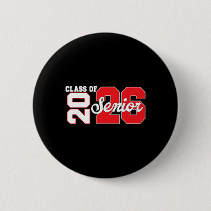 Cl Of 2026 Senior 2026 Back To School 2026 And Gra 6 Cm Round Badge