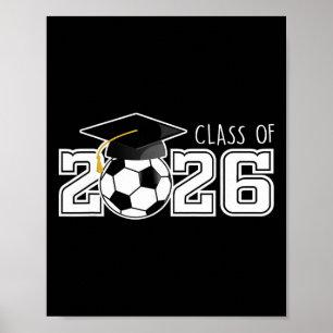 Cl Of 2026 Senior 2026 Soccer High School Graduati Poster