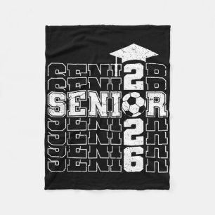 Cl Of 2026 Senior 2026 Soccer Seniors Graduation  Fleece Blanket