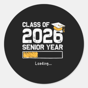 Cl Of 2026 Senior Year Loading Funny Senior 2026 Classic Round Sticker