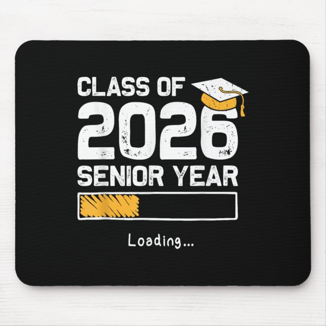 Cl Of 2026 Senior Year Loading Funny Senior 2026  Mouse Mat (Front)