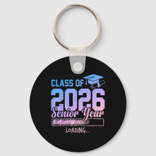 Cl Of 2026 Senior Year Loading Funny Senior 2026 T Key Ring