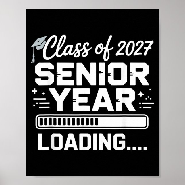 Cl Of 2027 Senior Year Loading Funny School Poster (Front)
