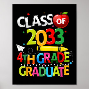 Cl Of 2033 Lets Crush 4th Grade Last Days Of Schoo Poster