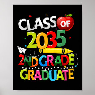 Cl Of 2035 Lets Crush 2nd Grade Last Days Of Schoo Poster