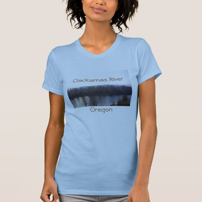 Clackamas River, Oregon T-Shirt (Front)