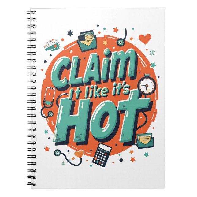 Claim It Like It’s Hot – Funny Insurance Notebook (Front)