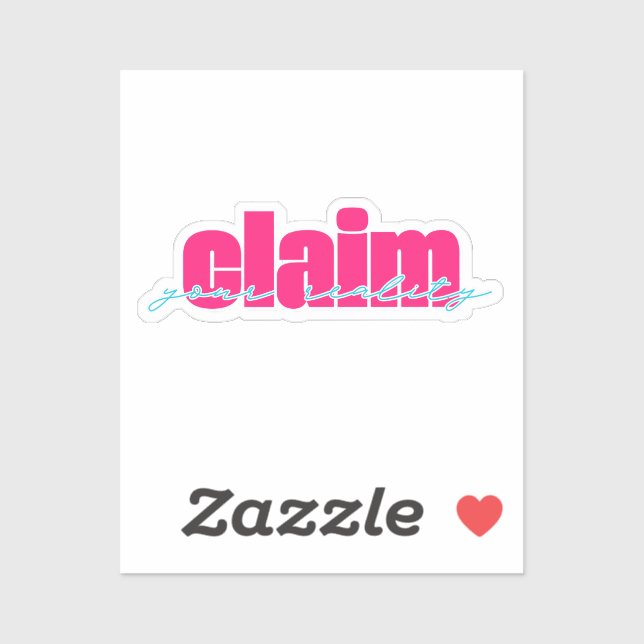 Claim your Reality | Hot Pink and Teal (Sheet)