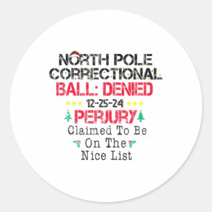 Claimed To Be On The Nice List North Pole Correcti Classic Round Sticker