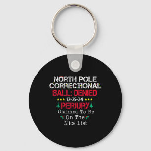 Claimed To Be On The Nice List North Pole Correcti Key Ring