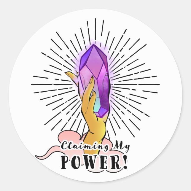Claiming my Power! slogan Crystal sticker (Front)