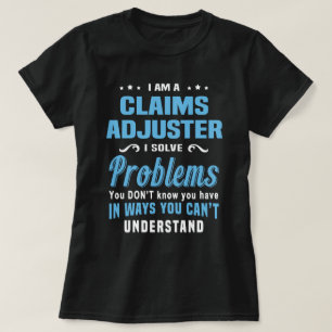 Claims Adjuster T-Shirt