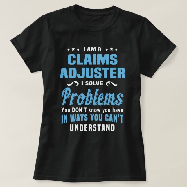 Claims Adjuster T-Shirt (Design Front)