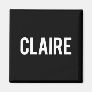 Claire - Cool New Funny Name Fan Gift Tee  Magnet