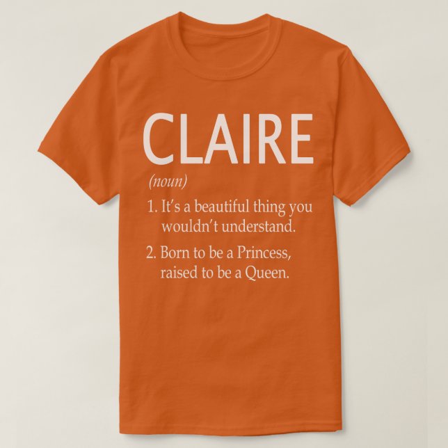 Claire Name Gift 41 T-Shirt (Design Front)