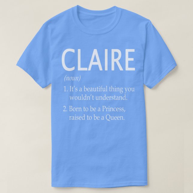 Claire Name Gift 57 T-Shirt (Design Front)