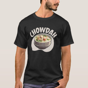 Clam Chowder Food Lover Foodie Seafood Soup 4 T-Shirt