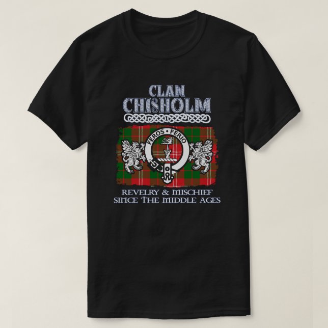 Clan Chisholm crest Scottish clans Scottish surnam T-Shirt (Design Front)