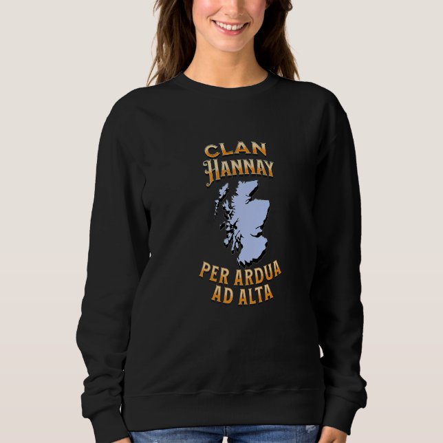 Clan Hannay Scottish Motto Crest Sweatshirt (Front)