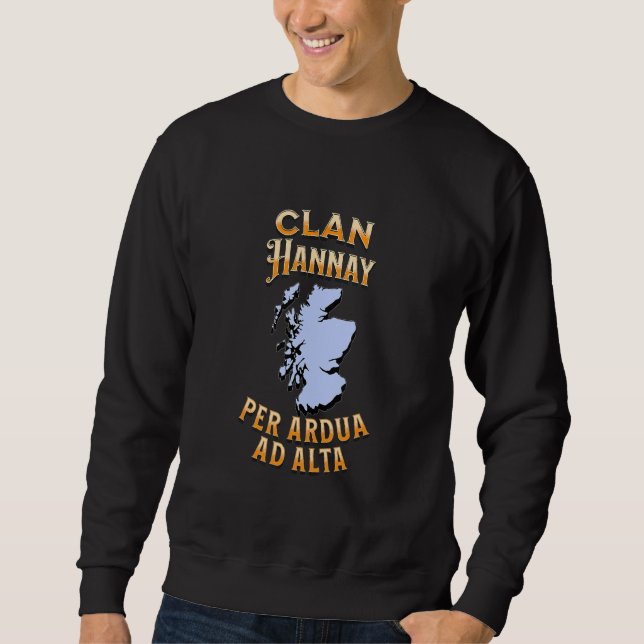 Clan Hannay Scottish Motto Crest Sweatshirt (Front)