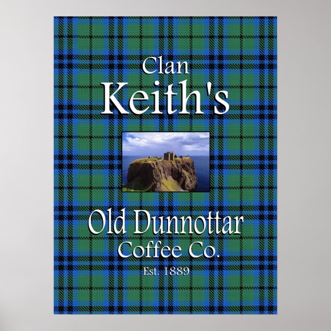 Clan Keith's Old Dunnottar Coffee Co. Poster (Front)