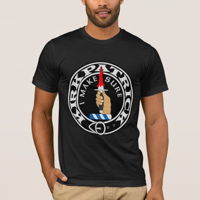 Clan Kirkpatrick "I MAKE SURE!" T-shirt (Front)