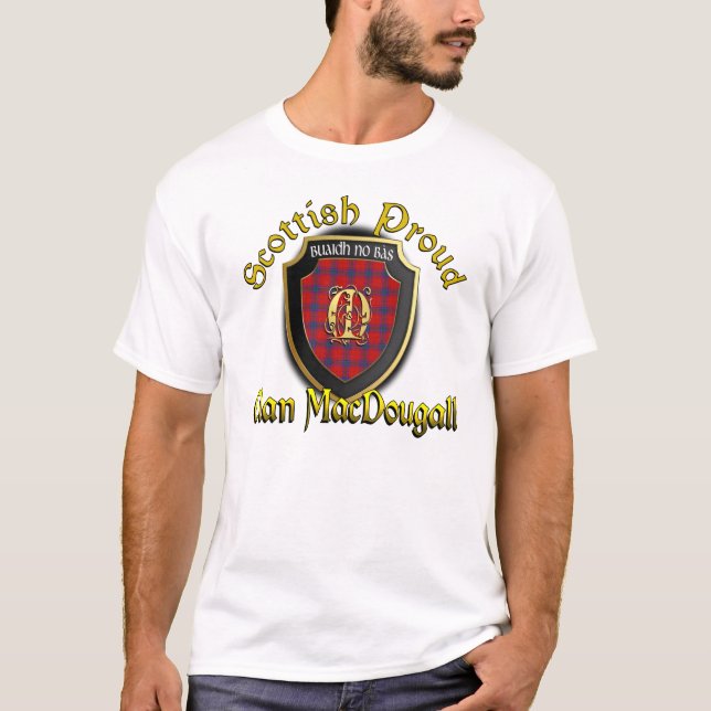 Clan MacDougall Scottish Proud Shirts (Front)