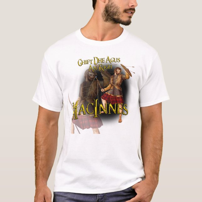Clan MacInnes Ghift Dhe Agus An Righ T-Shirt (Front)