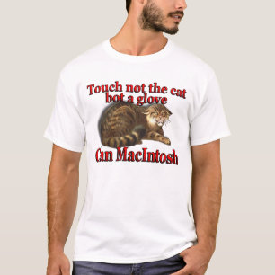 Clan MacIntosh Touch Not the Cat Bot a Glove T-Shirt