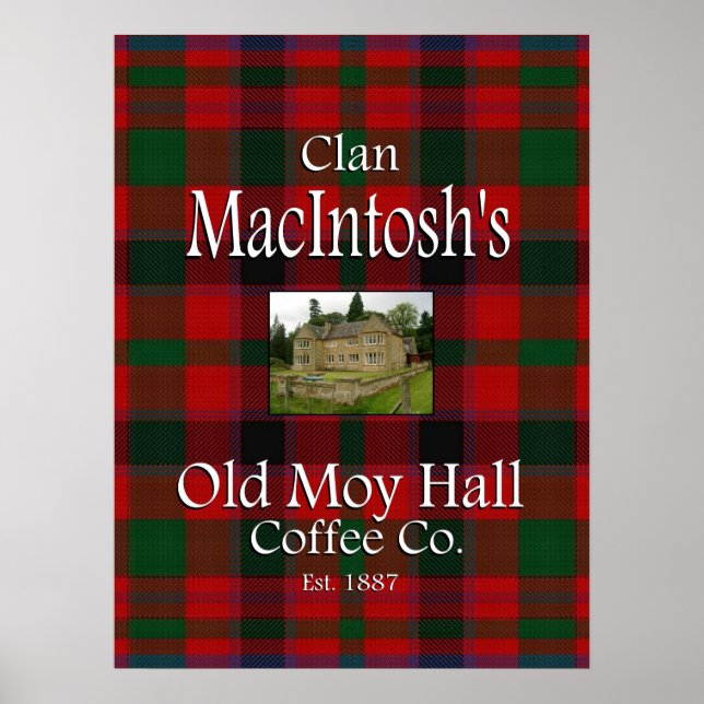 Clan MacIntosh's Old Moy Hall Coffee Co. Poster (Front)