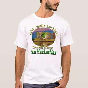 Clan MacLachlan Dreaming of Old Castle Lachlan T-Shirt