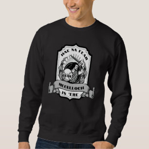 Clan McCulloch Swordsman Scottish Badge Highland G Sweatshirt