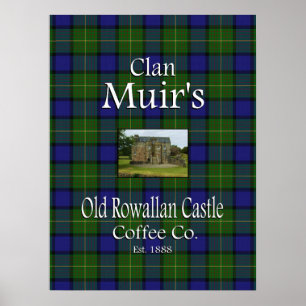 Clan Muir's Old Rowallan Castle Coffee Co. Poster