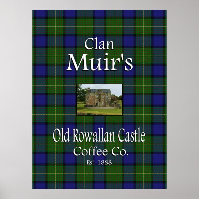 Clan Muir's Old Rowallan Castle Coffee Co. Poster (Front)