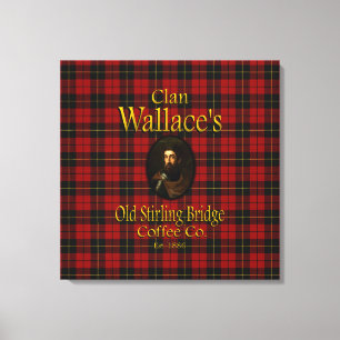 Clan Wallace's Old Stirling Bridge Coffee Co. Canvas Print