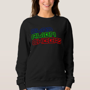 Clap Alien Cheeks UFO Storm Area 51 Sweatshirt