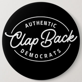 Clapback Democrats 6 Cm Round Badge
