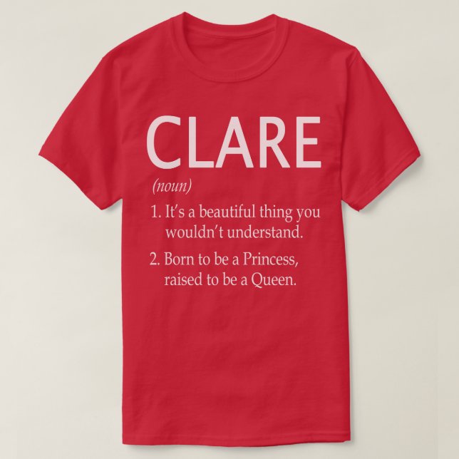 Clare Name Gift 40 T-Shirt (Design Front)