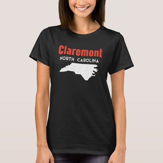 Claremont North Carolina USA State America Travel T-Shirt (Front)