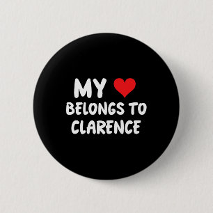Clarence - My Heart Belongs To Clarence - Love 6 Cm Round Badge