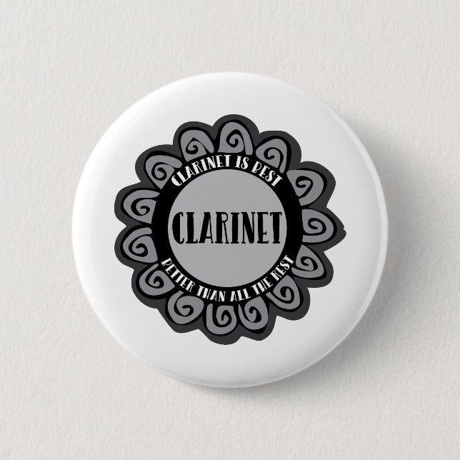 Clarinet Is Best 6 Cm Round Badge (Front)