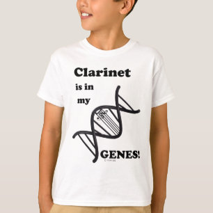 Clarinet Is In My Genes T-Shirt