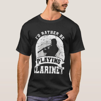 Clarinet Joke Clarinet Player T-Shirt
