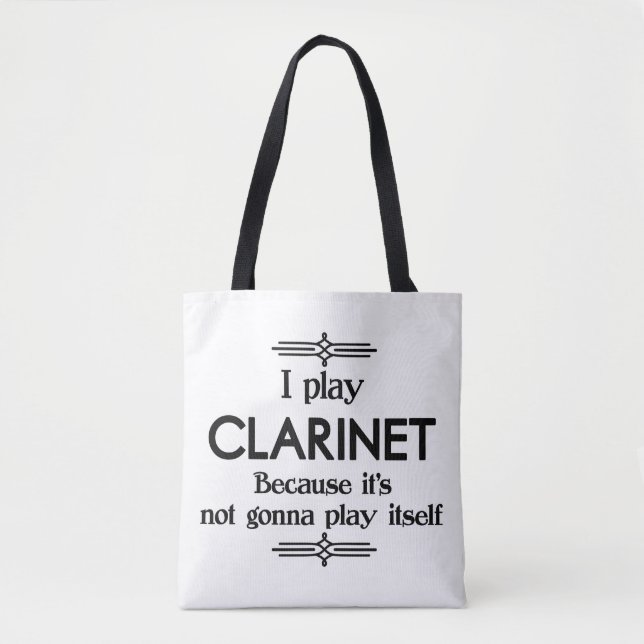 Clarinet - Play Itself Funny Deco Music Tote Bag (Front)