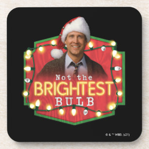 Clark Griswold Not the Brightest Bulb Coaster