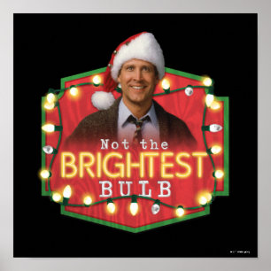 Clark Griswold Not the Brightest Bulb Poster