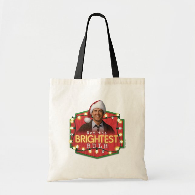 Clark Griswold | Not the Brightest Bulb Tote Bag (Front)