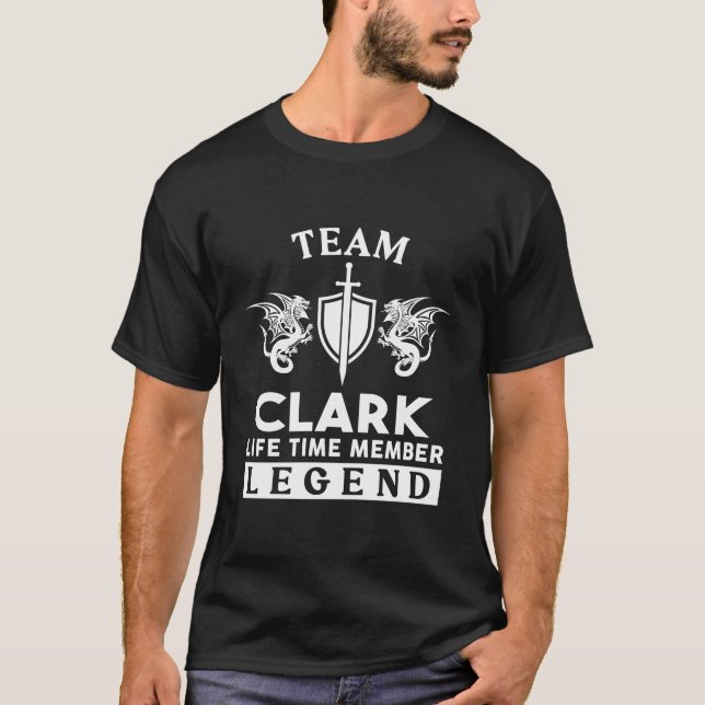 Clark Name T Shirt - Clark Legend Lifetime Member  (Front)